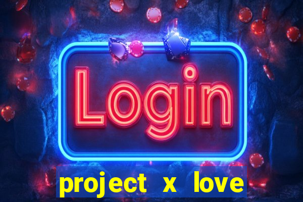 project x love potion blaze gallery